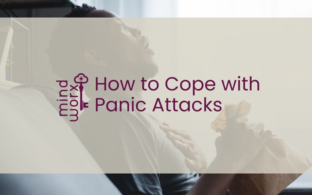 How to Cope With Panic Attacks