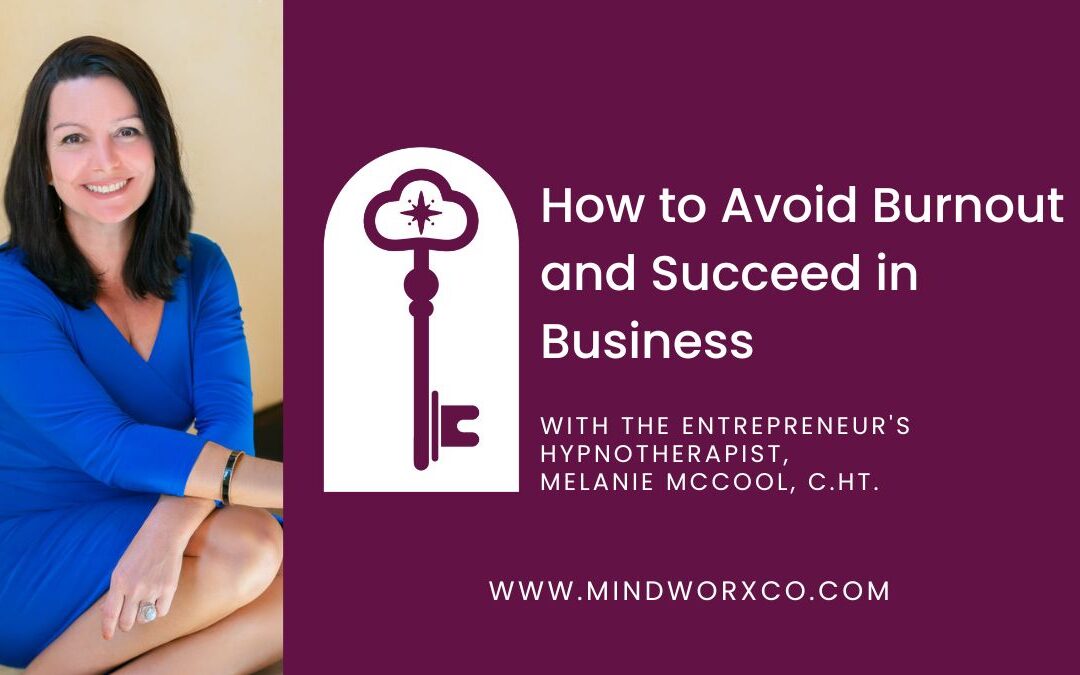 How to Avoid Burnout and Succeed in Business