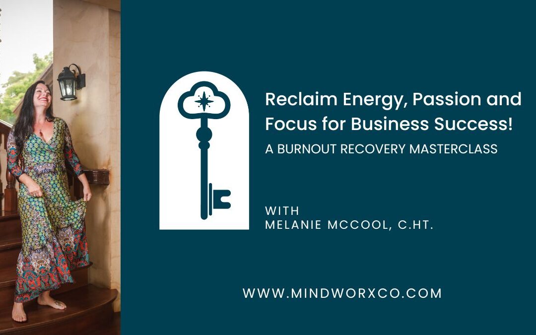 Radical Self Care to Reclaim Energy, Passion and Focus for Business Success