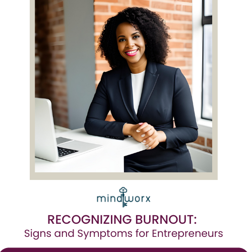 Recognizing Burnout: Signs and Symptoms for Entrepreneurs