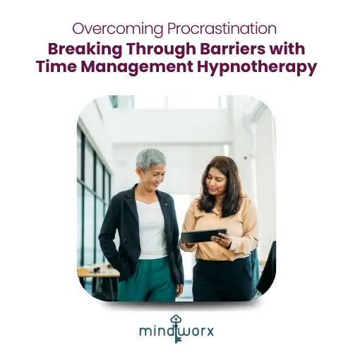 Break Procrastination with Time Management Hypnosis