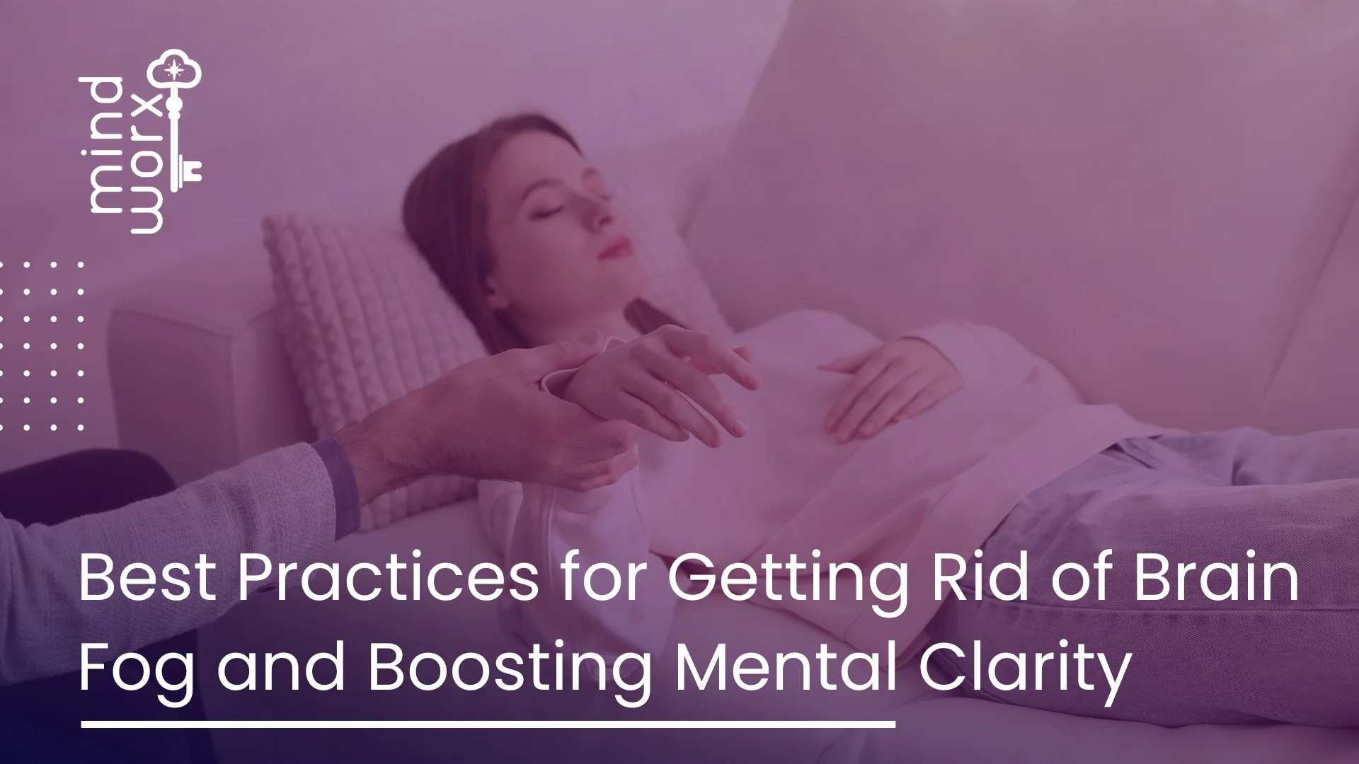 14 (3) A woman lying on a couch with closed eyes, guided to relaxation, illustrating how to get rid of brain fog