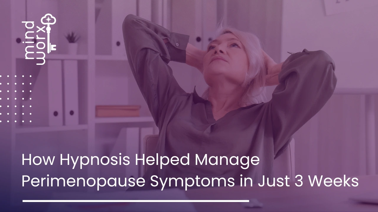 46 How Hypnosis Helped Manage Perimenopause Symptoms in Just 3 Weeks