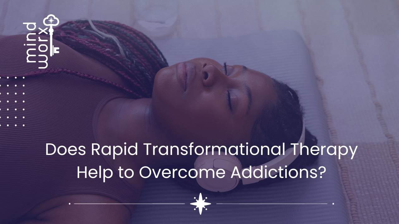 59 (1) Does Rapid Transformational Therapy Help to Overcome Addictions?