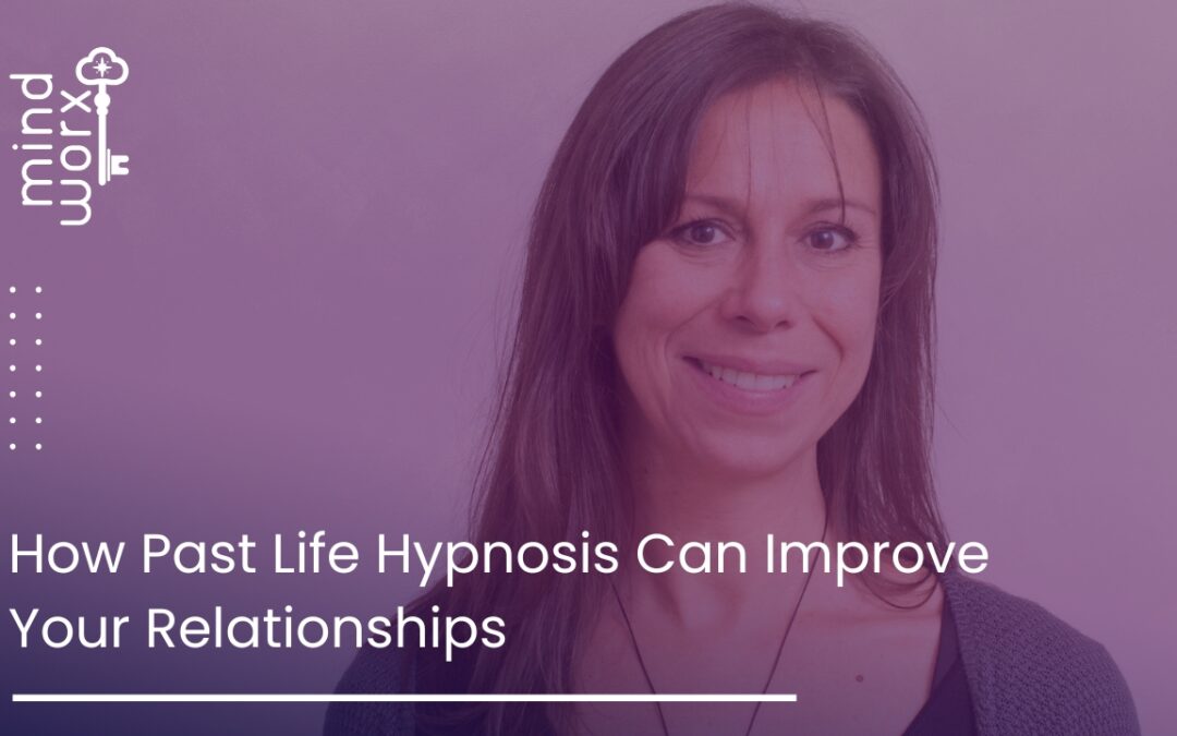 How Past Life Hypnosis Can Improve Your Relationships