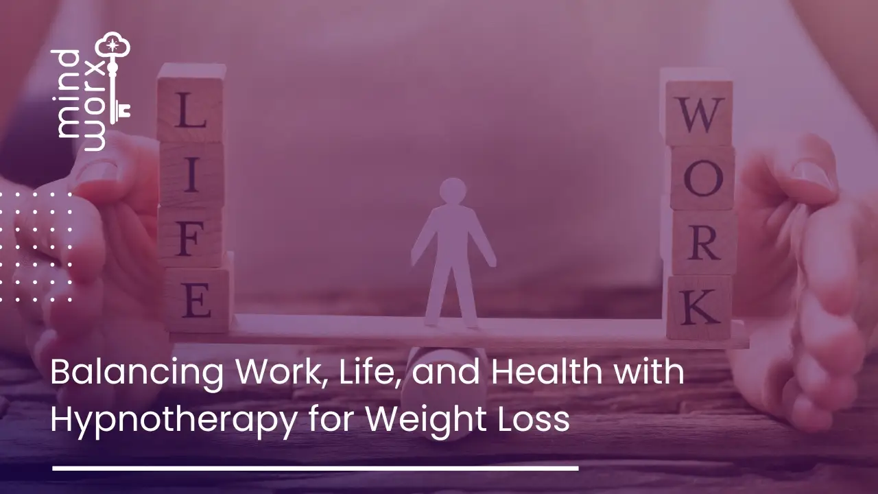 94 Balancing Work, Life, and Health with Hypnotherapy for Weight Loss