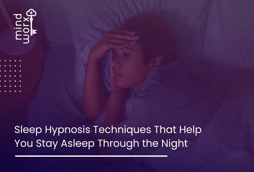 Sleep Hypnosis Techniques That Help You Stay Asleep Through the Night