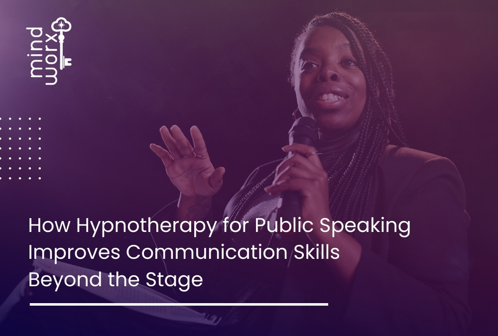 How Hypnotherapy for Public Speaking Improves Communication Skills Beyond the Stage