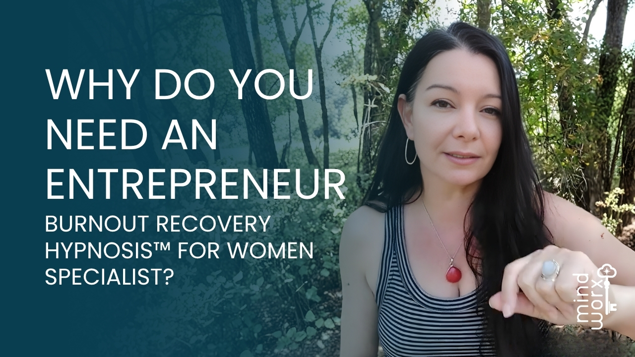 Why Do You Need an Entrepreneur Burnout Recovery Hypnosis Specialist?