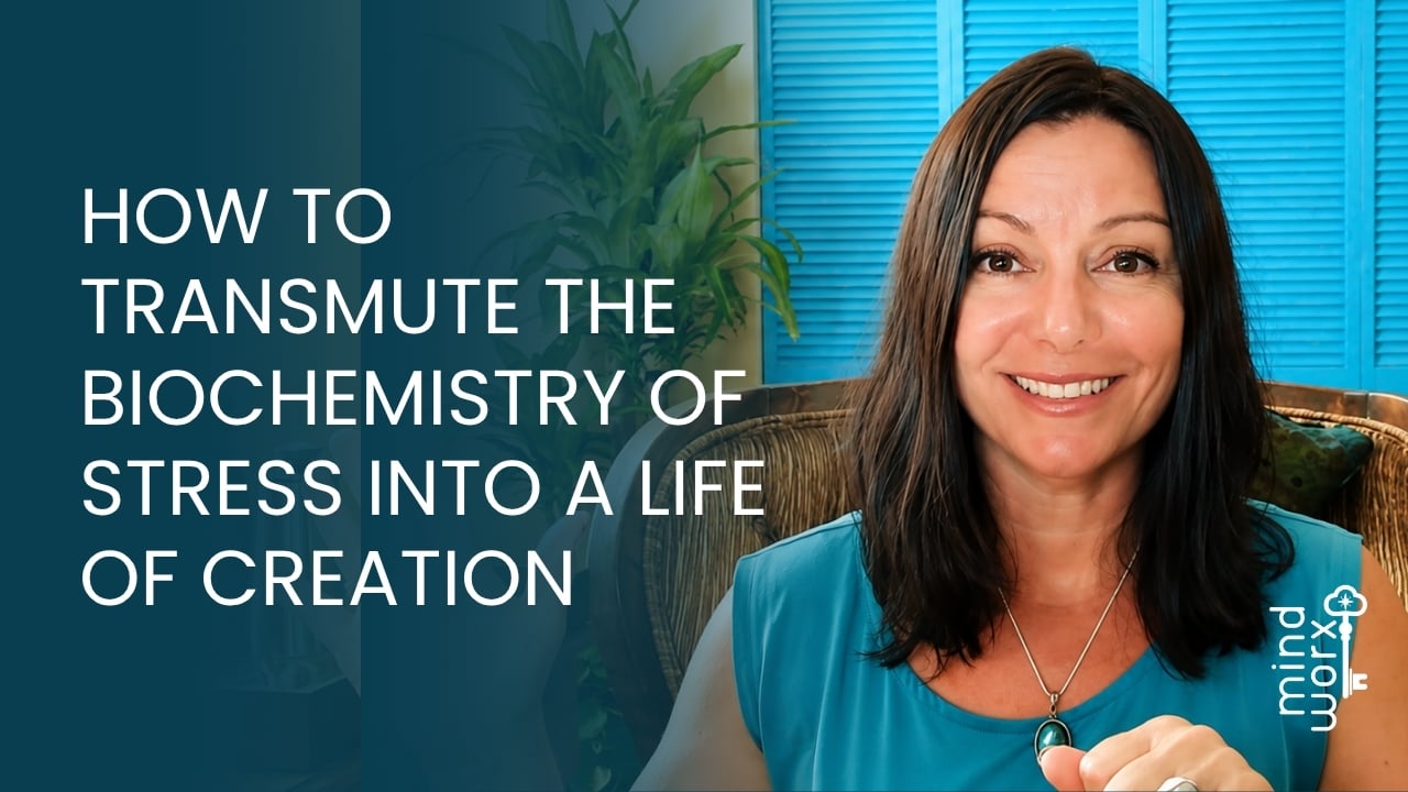 How to Transmute the Biochemistry of Stress into a Life of Creation