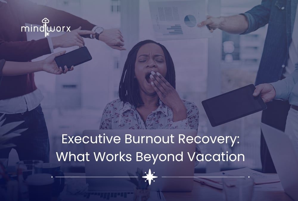 Executive Burnout Recovery: What Actually Works When Coffee and Vacations Don't