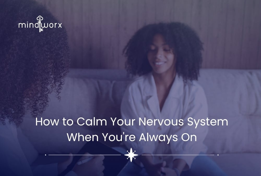 How to Calm Your Nervous System When Your To-Do List Never Ends