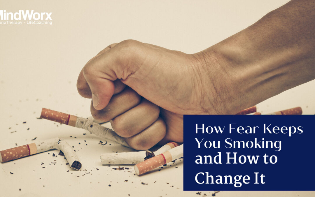 How Fear Keeps You Smoking and How to Change It